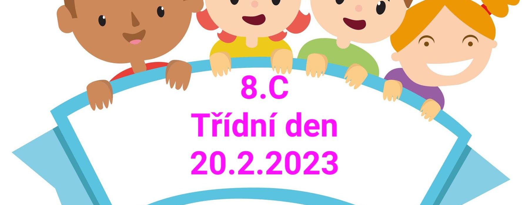 Třídnický den 8.C