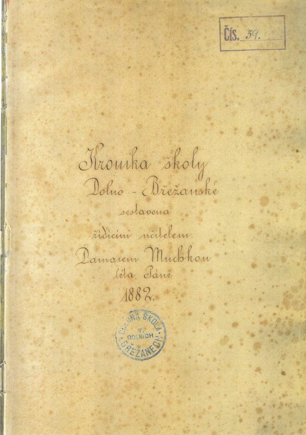 200 let břežanské školy: Damas Muchka – řídící učitel a kronikář, osobnost regionálního významu