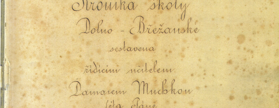 200 let břežanské školy: Damas Muchka – řídící učitel a kronikář, osobnost regionálního významu
